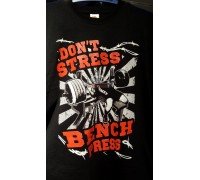 Футболка Don't Stress/Bench Press 